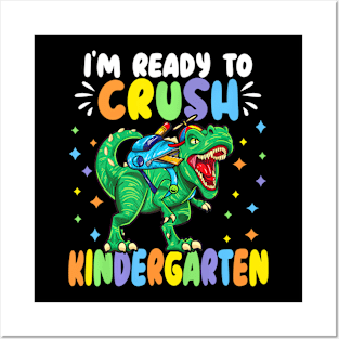 I M Ready To Crush Kindergarten Dinosaur Back To School Posters and Art